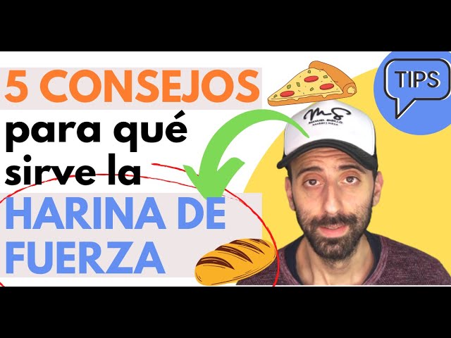 Harina de Fuerza Qué es y Cómo Usarla