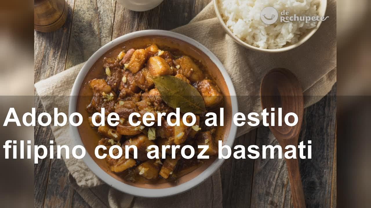 Adobo De Cerdo Al Estilo Filipino Con Arroz Basmati Receta Fácil 6270